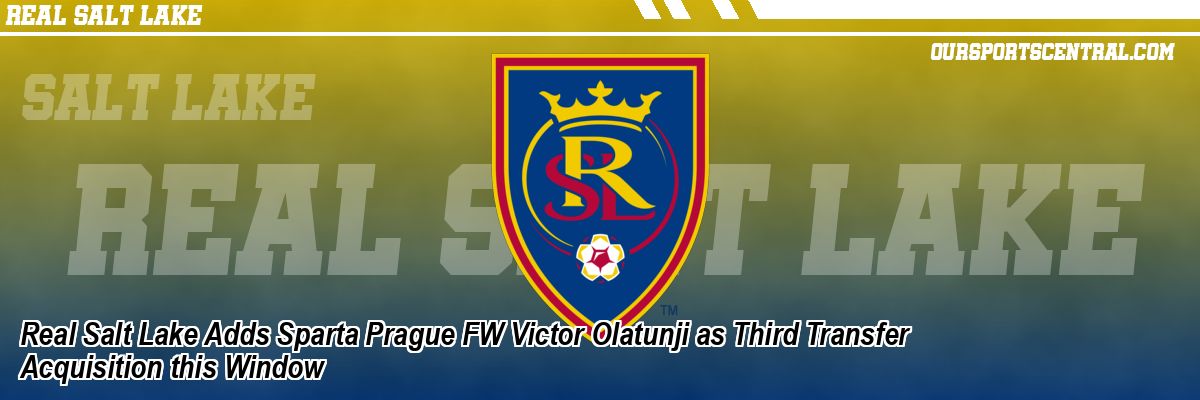 Real Salt Lake Adds Sparta Prague FW Victor Olatunji as Third Transfer Acquisition this Window