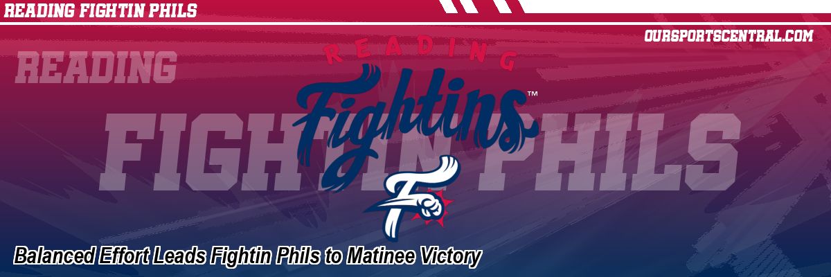 Balanced Effort Leads Fightin Phils to Matinee Victory