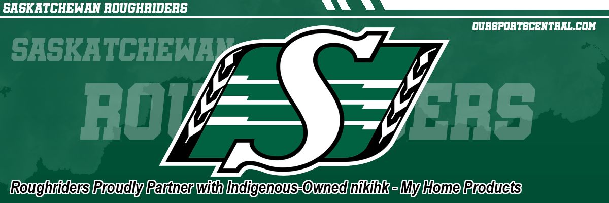 Roughriders Proudly Partner with Indigenous-Owned nîkihk - My Home Products