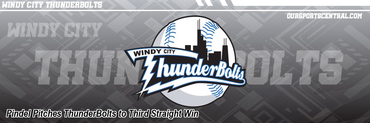 Pindel Pitches ThunderBolts to Third Straight Win
