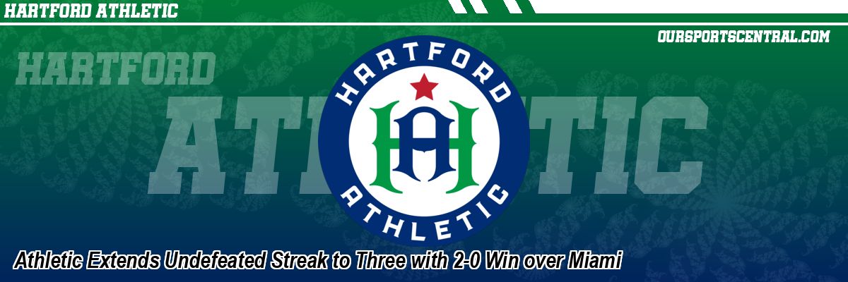 Athletic Extends Undefeated Streak to Three with 2-0 Win over Miami
