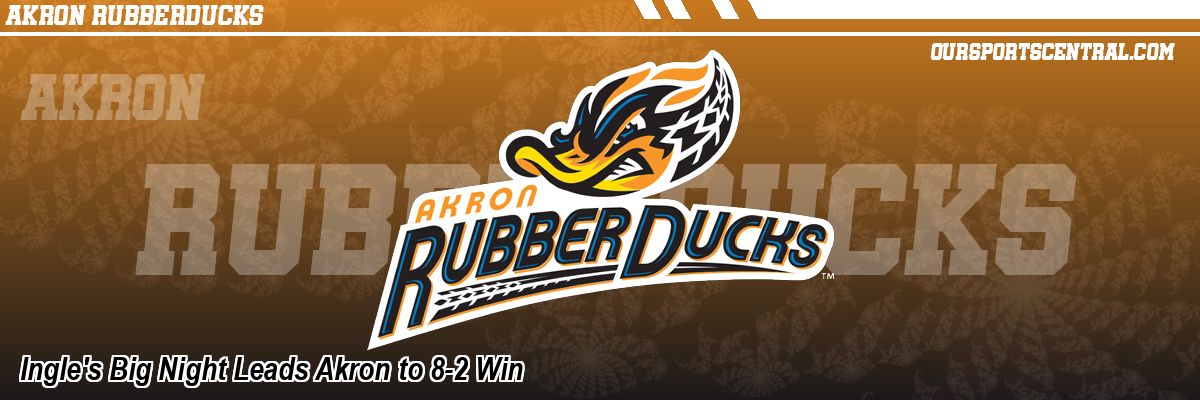 Ingle's Big Night Leads Akron to 8-2 Win