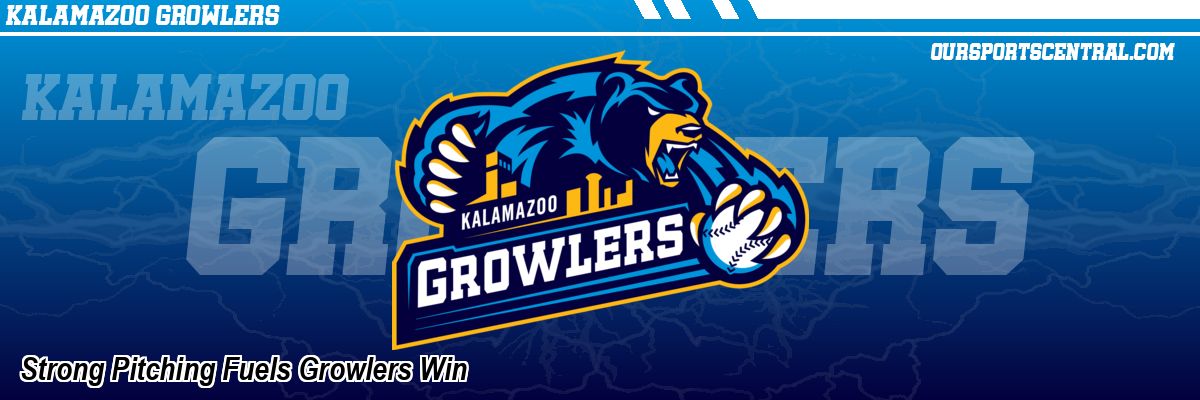 Strong Pitching Fuels Growlers Win