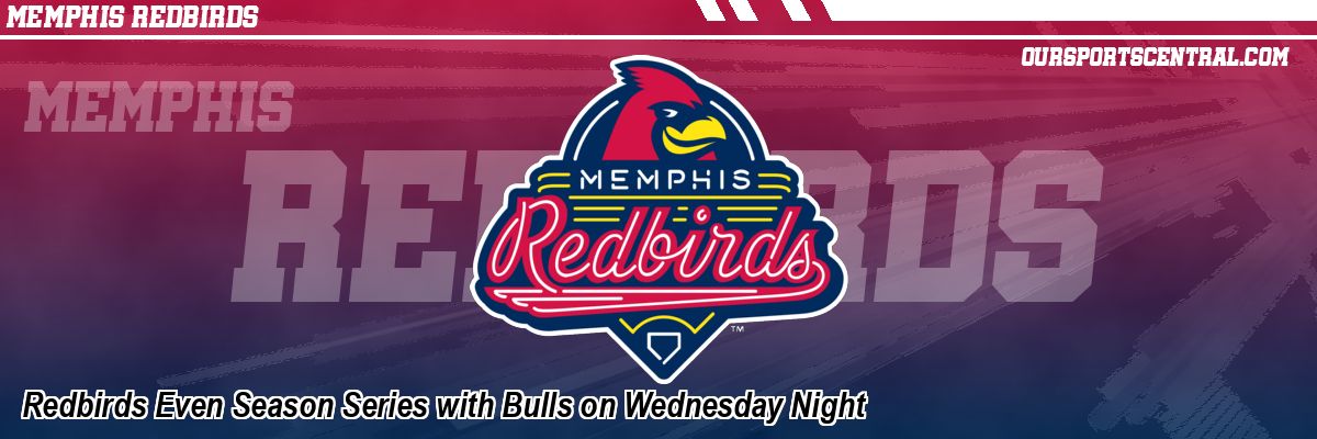 Redbirds Even Season Series with Bulls on Wednesday Night