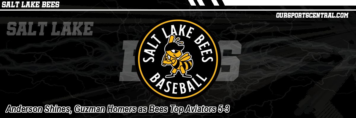 Anderson Shines, Guzman Homers as Bees Top Aviators 5-3