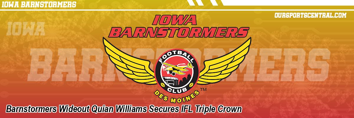 Barnstormers Wideout Quian Williams Secures IFL Triple Crown