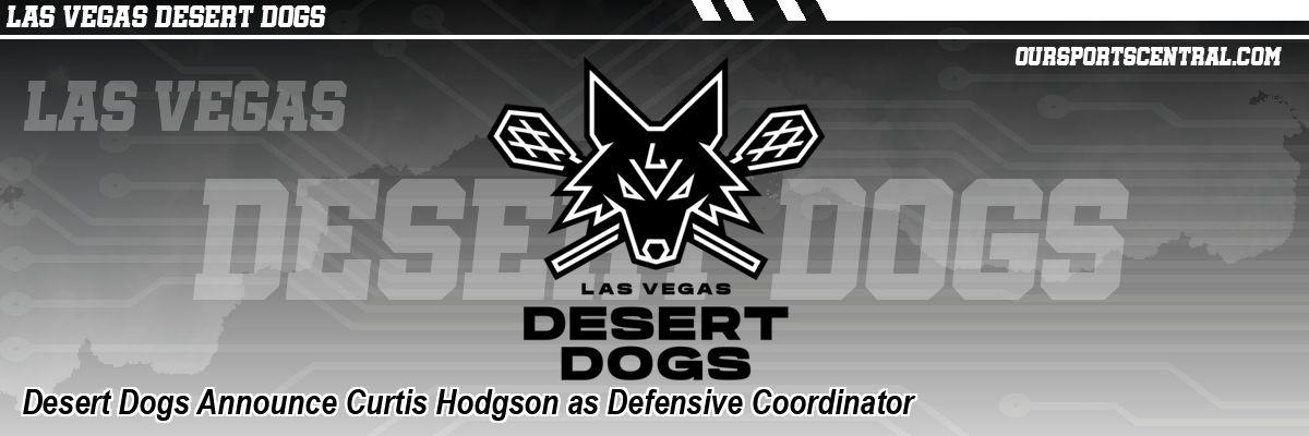 Desert Dogs Announce Curtis Hodgson as Defensive Coordinator