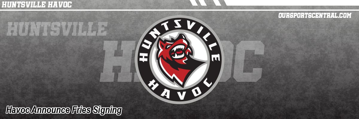Havoc Announce Fries Signing