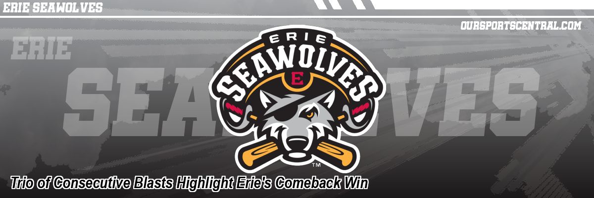 Trio of Consecutive Blasts Highlight Erie's Comeback Win