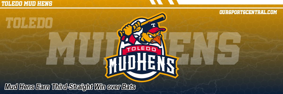 Mud Hens Earn Third-Straight Win over Bats
