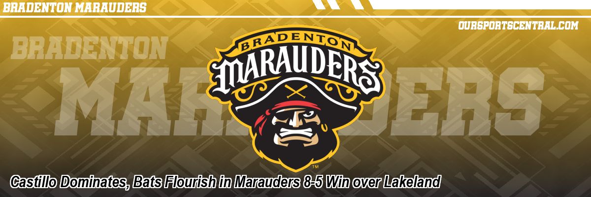 Castillo Dominates, Bats Flourish in Marauders 8-5 Win over Lakeland