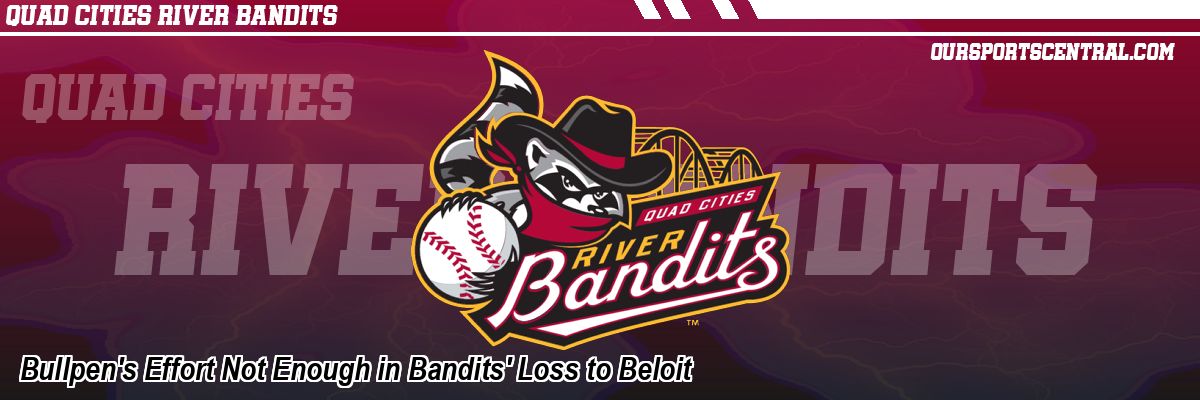 Bullpen's Effort Not Enough in Bandits' Loss to Beloit