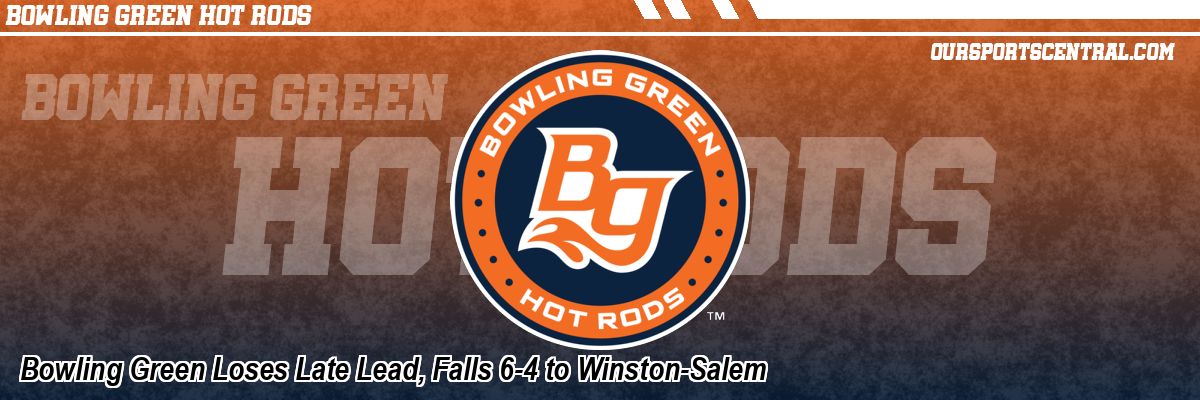 Bowling Green Loses Late Lead, Falls 6-4 to Winston-Salem