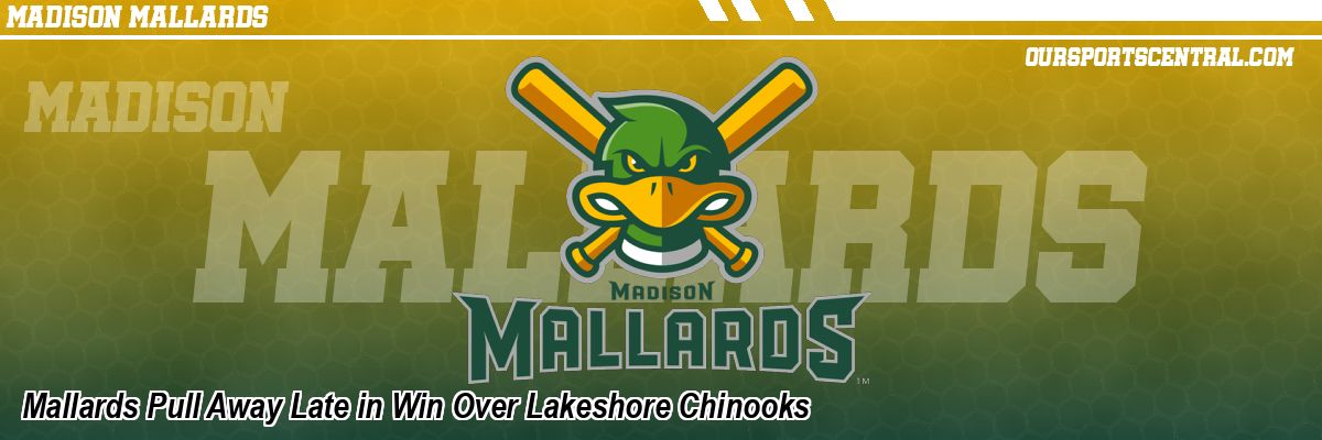 Mallards Pull Away Late in Win Over Lakeshore Chinooks