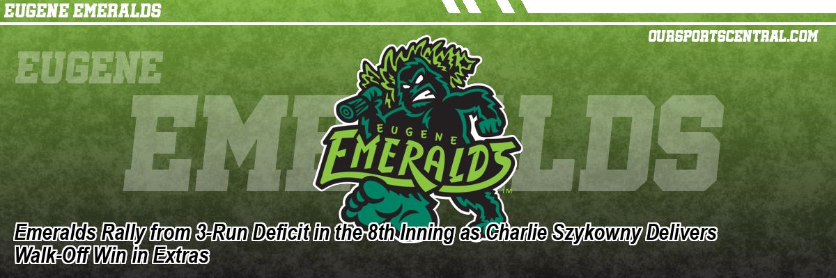 Emeralds Rally from 3-Run Deficit in the 8th Inning as Charlie Szykowny Delivers Walk-Off Win in Extras