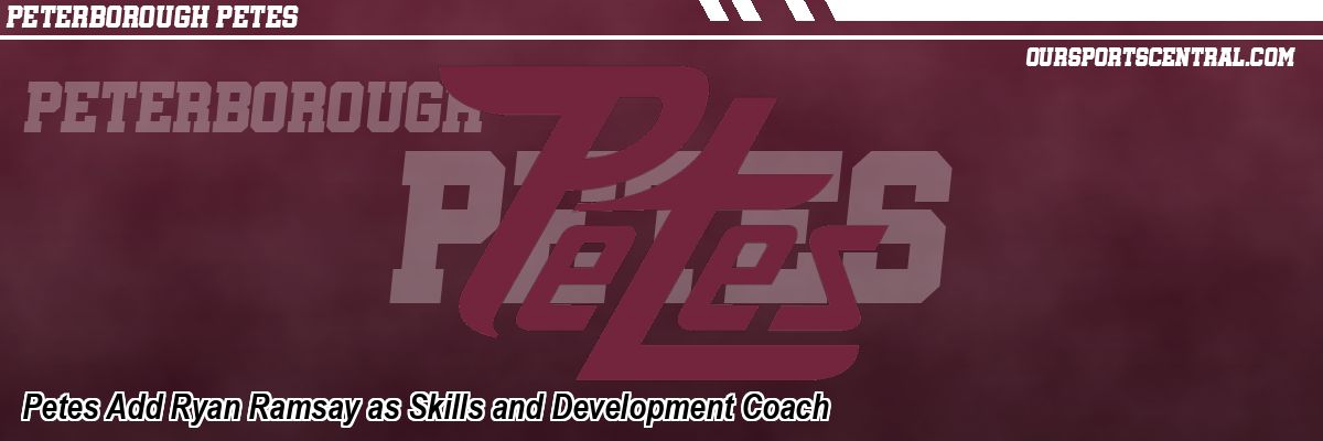 Petes Add Ryan Ramsay as Skills and Development Coach