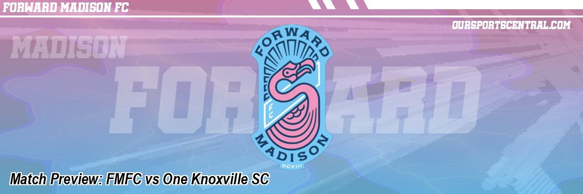 Match Preview: FMFC vs One Knoxville SC