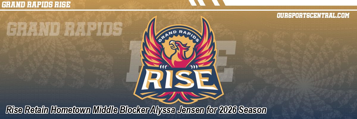 Rise Retain Hometown Middle Blocker Alyssa Jensen for 2026 Season