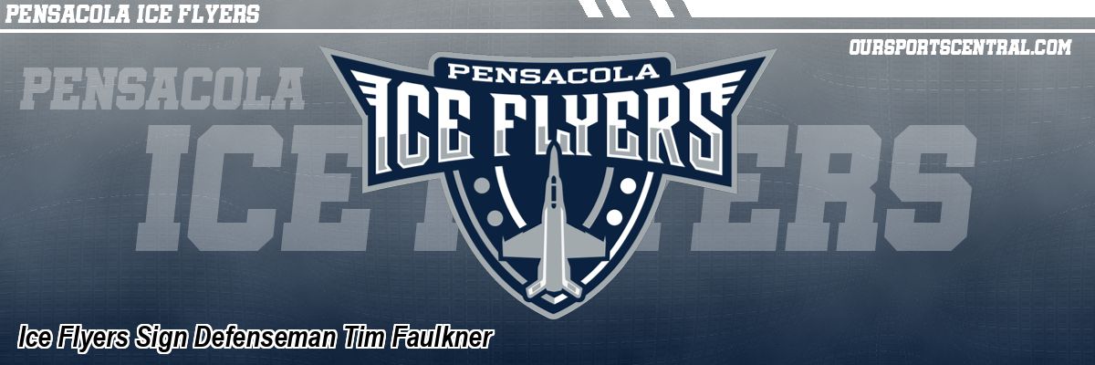 Ice Flyers Sign Defenseman Tim Faulkner