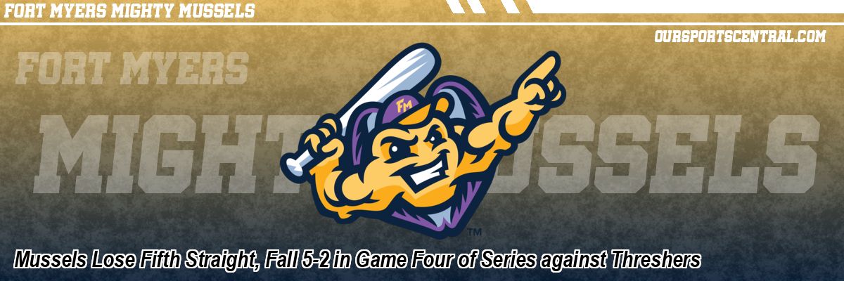 Mussels Lose Fifth Straight, Fall 5-2 in Game Four of Series against Threshers