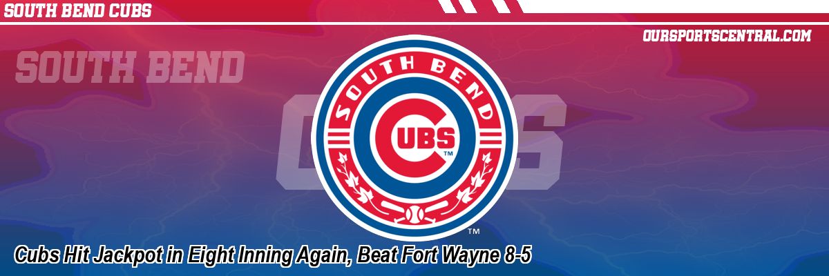 Cubs Hit Jackpot in Eight Inning Again, Beat Fort Wayne 8-5