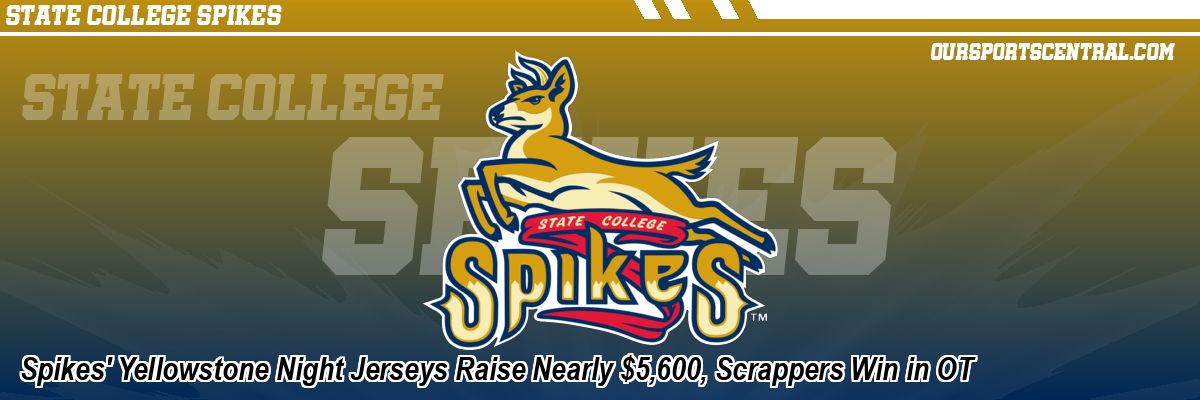 Spikes' Yellowstone Night Jerseys Raise Nearly $5,600, Scrappers Win in OT