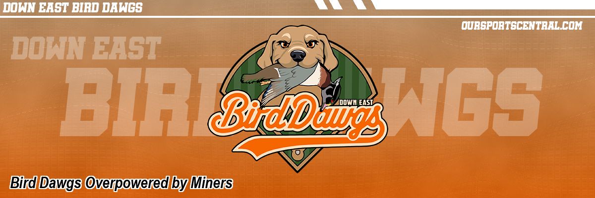 Bird Dawgs Overpowered by Miners