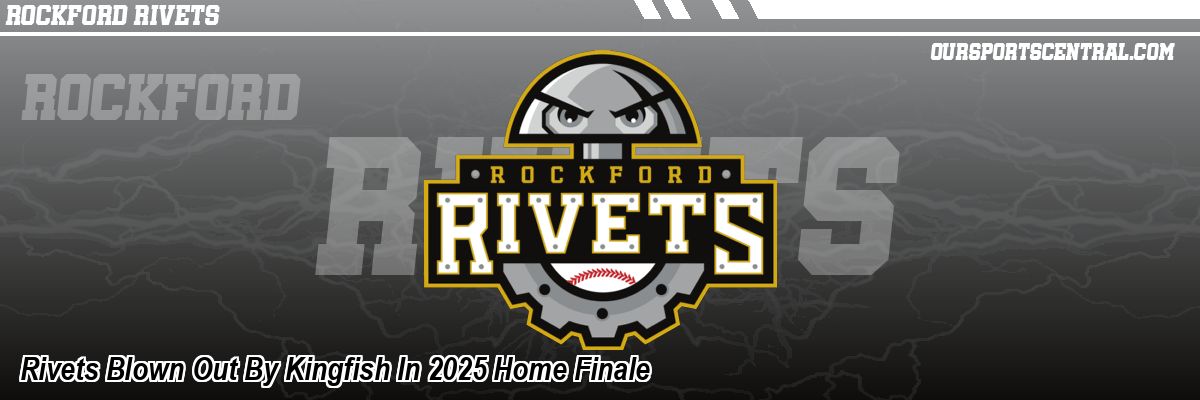 Rivets Blown Out By Kingfish In 2025 Home Finale