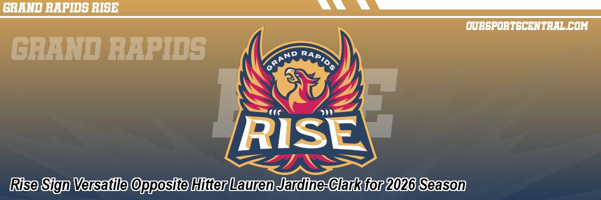 Rise Sign Versatile Opposite Hitter Lauren Jardine-Clark for 2026 Season