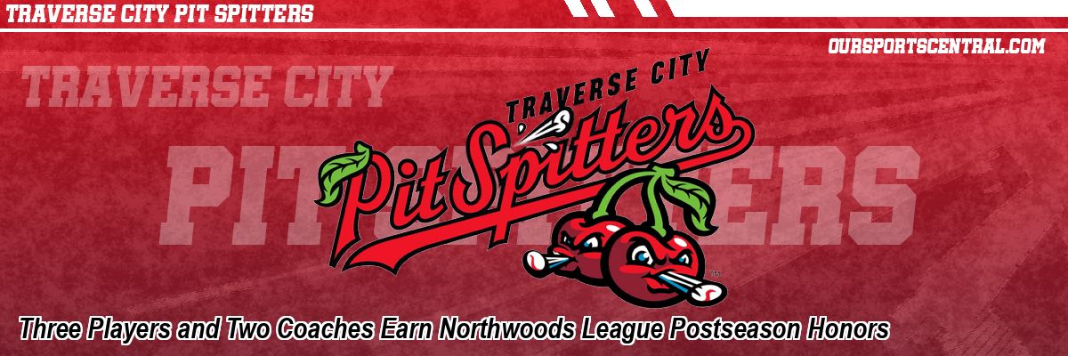 Three Players and Two Coaches Earn Northwoods League Postseason Honors