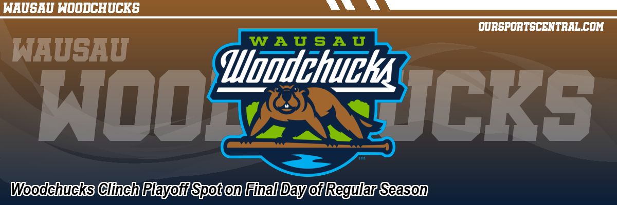 Woodchucks Clinch Playoff Spot on Final Day of Regular Season