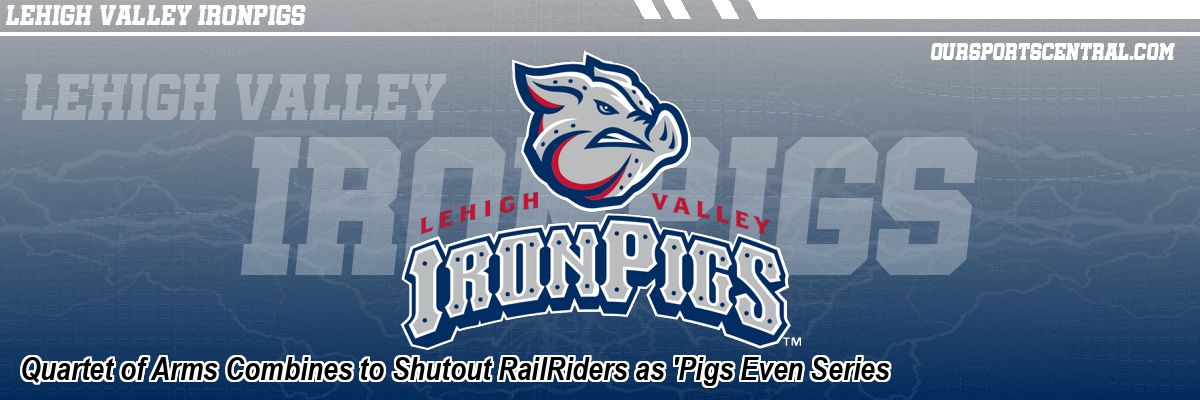 Quartet of Arms Combines to Shutout RailRiders as 'Pigs Even Series