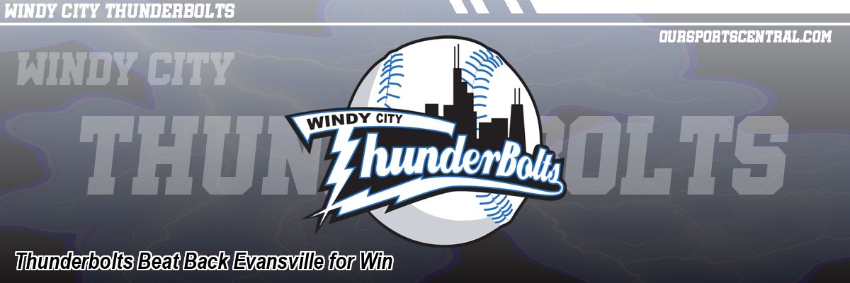 Thunderbolts Beat Back Evansville for Win