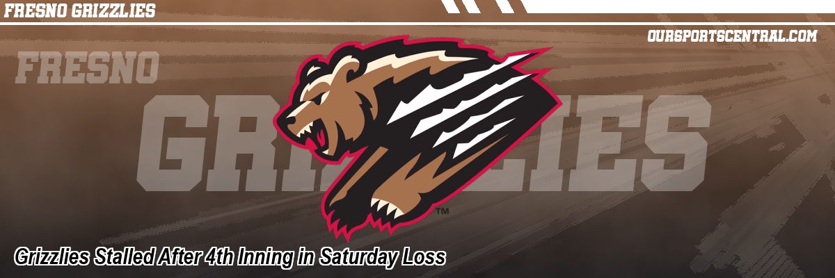 Grizzlies Stalled After 4th Inning in Saturday Loss