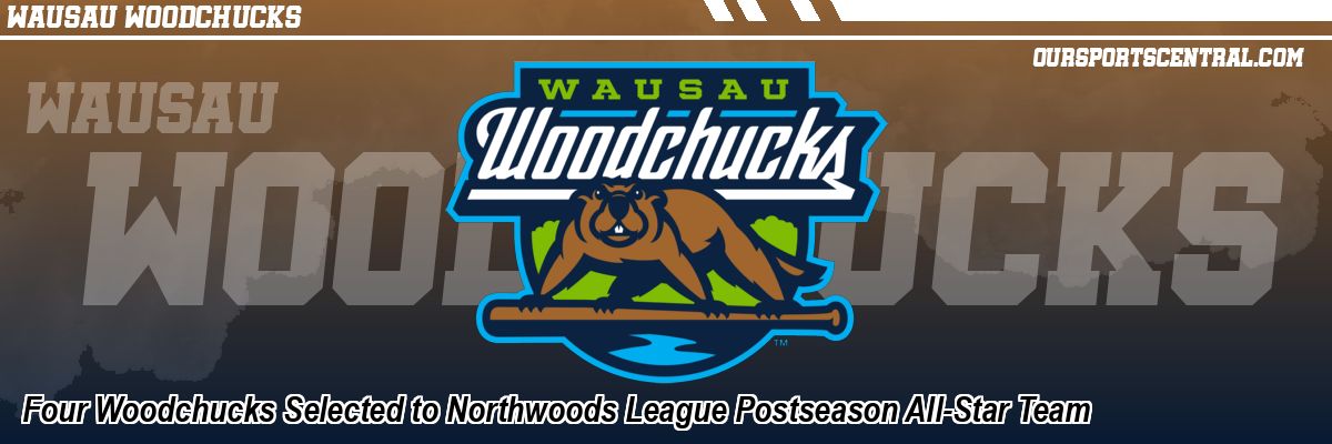 Four Woodchucks Selected to Northwoods League Postseason All-Star Team