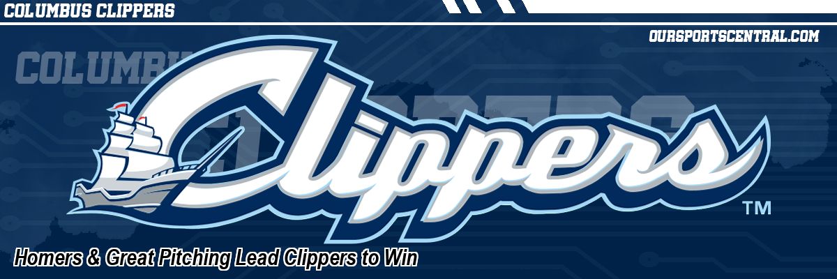 Homers & Great Pitching Lead Clippers to Win