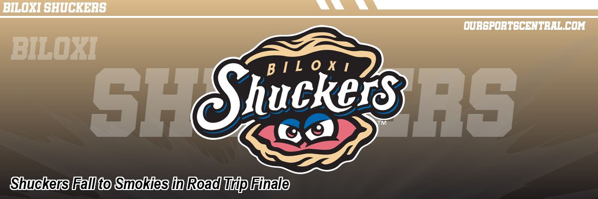 Shuckers Fall to Smokies in Road Trip Finale