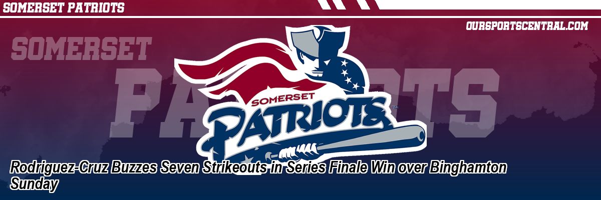 Rodriguez-Cruz Buzzes Seven Strikeouts in Series Finale Win over Binghamton Sunday