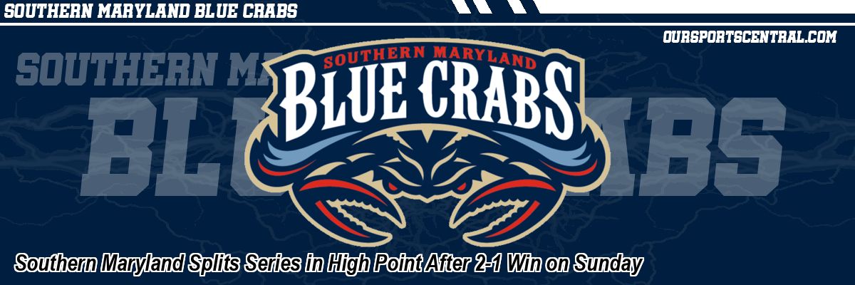 Southern Maryland Splits Series in High Point After 2-1 Win on Sunday