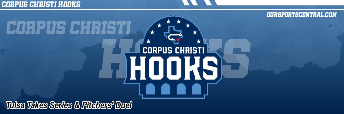 Tulsa Takes Series & Pitchers' Duel