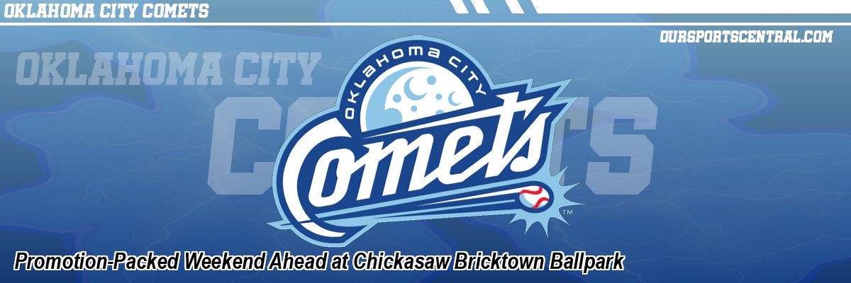 Promotion-Packed Weekend Ahead at Chickasaw Bricktown Ballpark