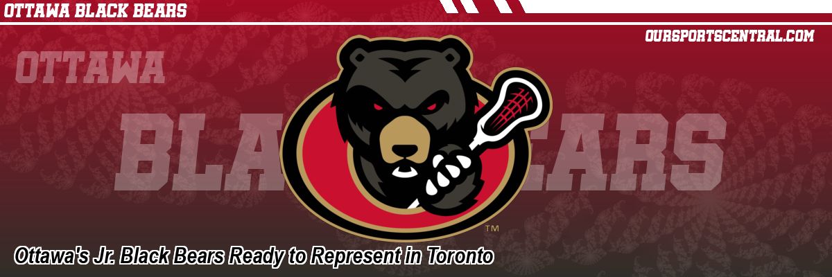 Ottawa's Jr. Black Bears Ready to Represent in Toronto