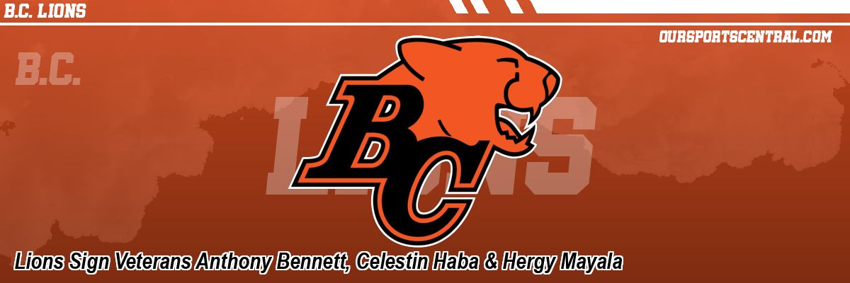 Lions Sign Veterans Anthony Bennett, Celestin Haba & Hergy Mayala