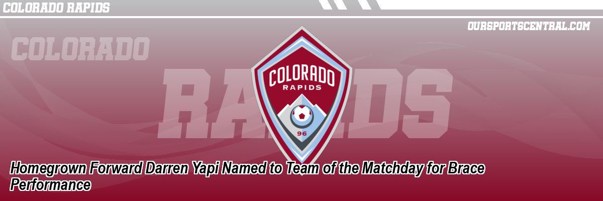 Homegrown Forward Darren Yapi Named to Team of the Matchday for Brace Performance