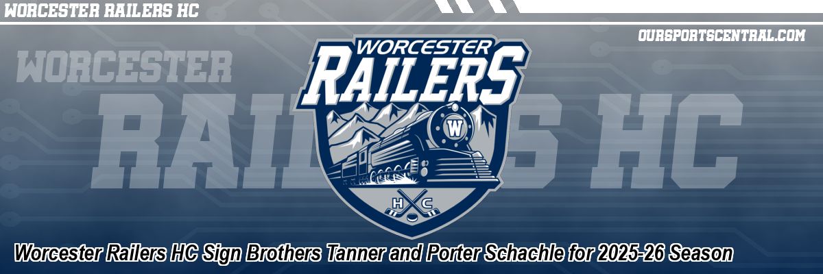 Worcester Railers HC Sign Brothers Tanner and Porter Schachle for 2025-26 Season