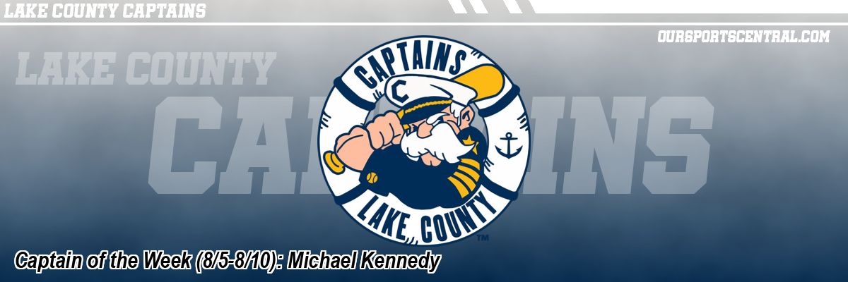 Captain of the Week (8/5-8/10): Michael Kennedy