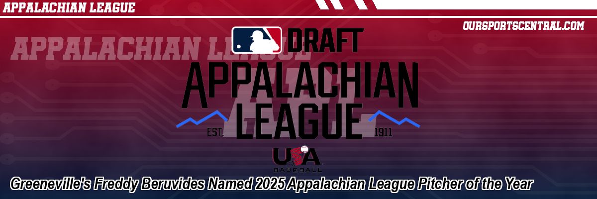 Greeneville's Freddy Beruvides Named 2025 Appalachian League Pitcher of the Year