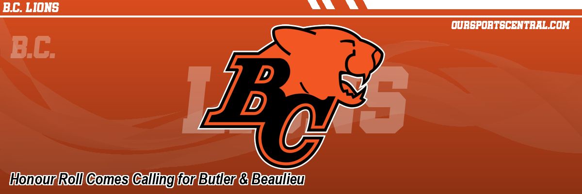 Honour Roll Comes Calling for Butler & Beaulieu