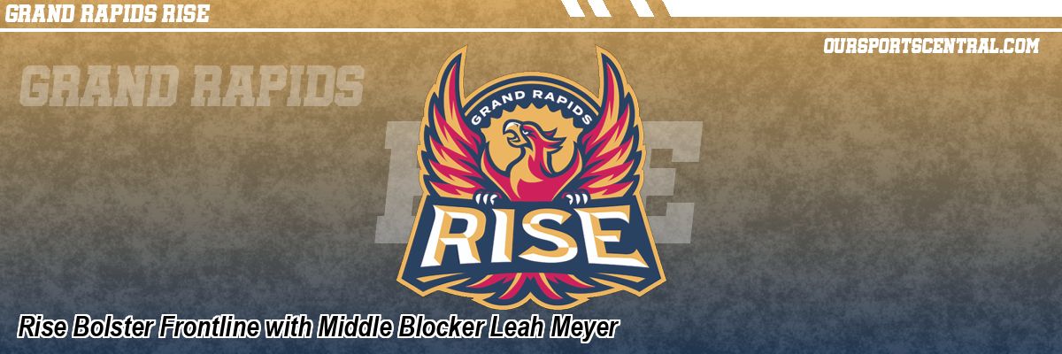 Rise Bolster Frontline with Middle Blocker Leah Meyer