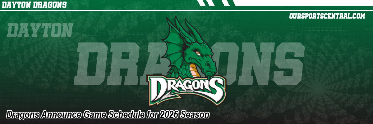 Dragons Announce Game Schedule for 2026 Season
